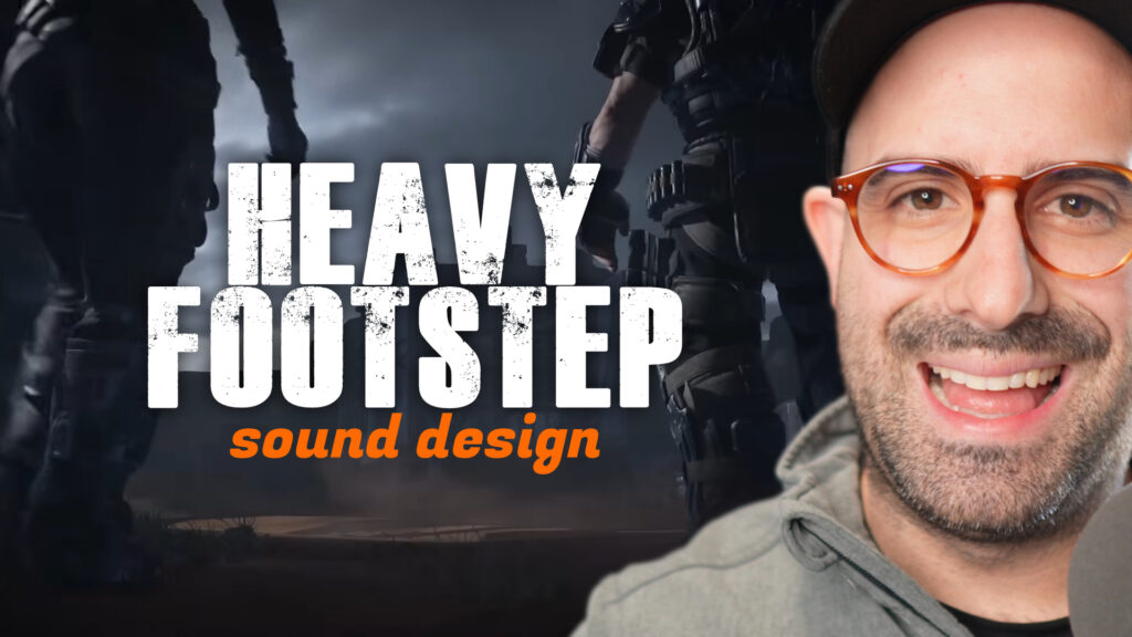 How I Designed These Heavy Footstep SFX From Scratch